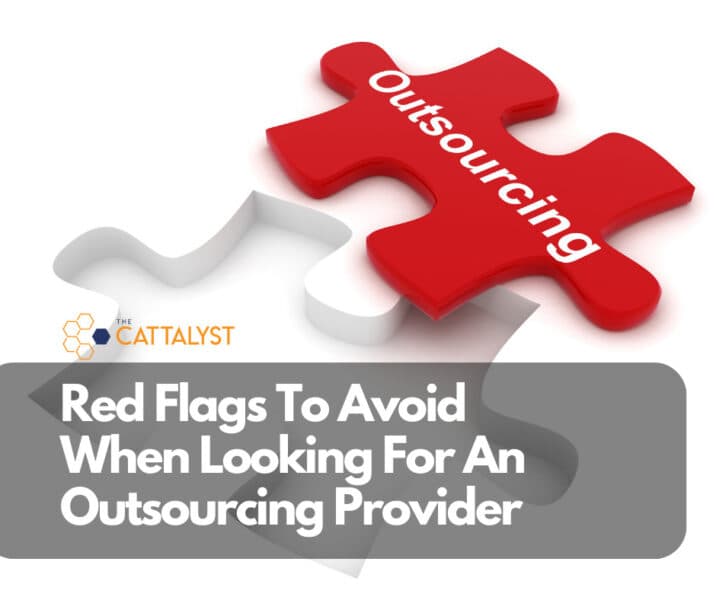 Red Flags To Avoid When Looking For An Outsourcing Provider